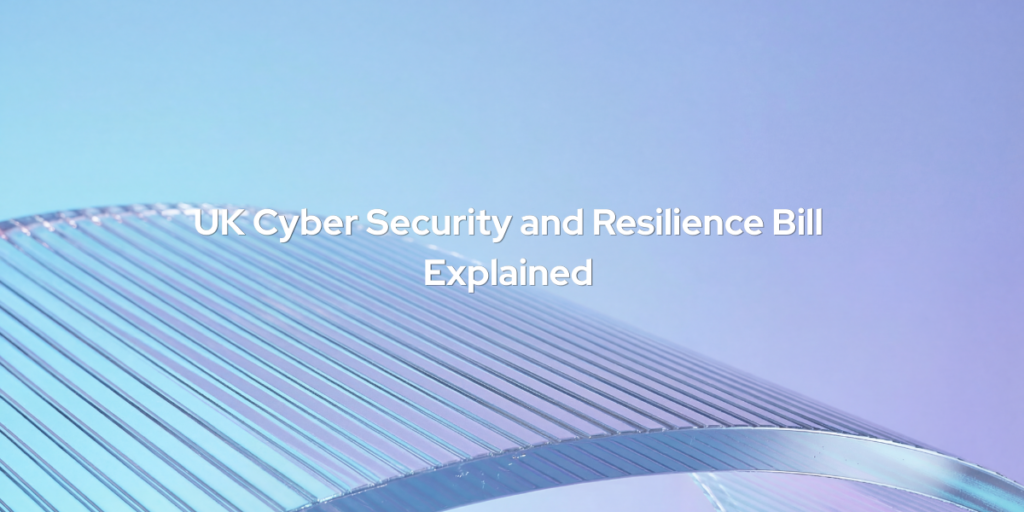 Cyber Security and Resilience Bill