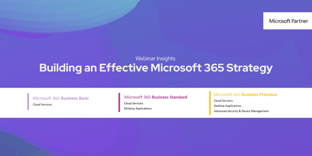 Building and effective Microsoft 365 strategy | Webinar Insights