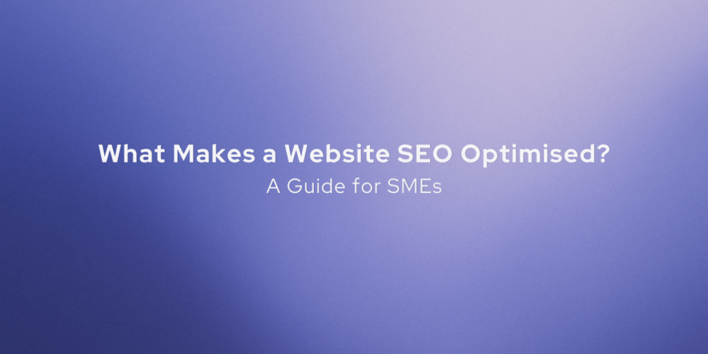 What Makes a Website SEO Optimised